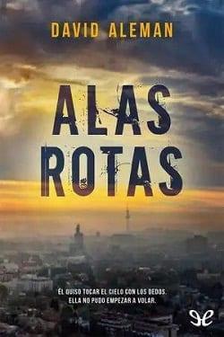 Alas  Rotas  |  David  Aleman  