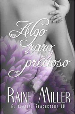 Algo  Raro  y  Precioso  |  Raine  Miller  