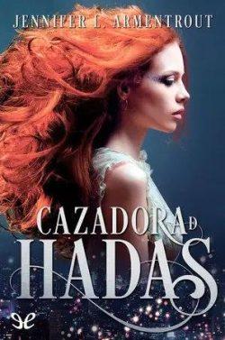 Cazadora  de  hadas  |  Jennifer  L.  Armentrout  