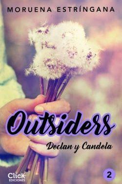 Declan  y  Candela  (Outsiders  2)  |  Moruena  Estríngana  