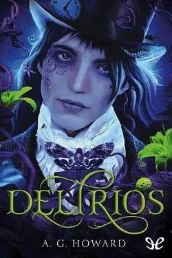 Delirios  |  A.  G  Howard  
