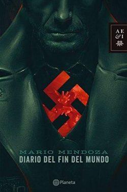 Diario  del  fin  del  mundo  |  Mario  Mendoza  