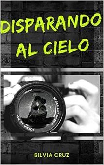 Disparando  Al  Cielo  |  Silvia  Cruz  