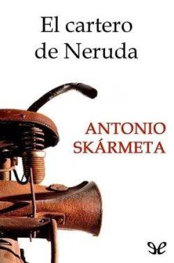 El  cartero  de  Neruda  |  Antonio  Skármeta  