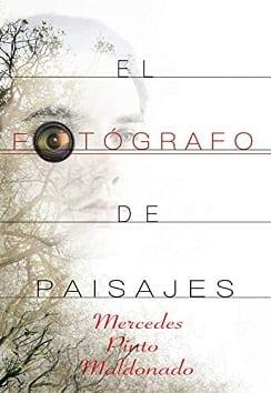El  Fotógrafo  de  Paisajes  |  Mercedes  Pinto  Maldonado  
