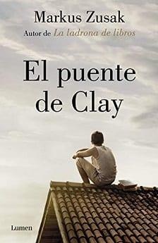 El  Puente  de  Clay  |  Markus  Zusak  