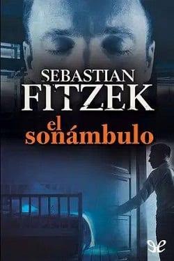 El  Sonambulo  |  Sebastian  Fitzek  