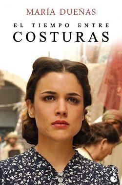 El  Tiempo  Entre  Costuras  |  María  Dueñas  