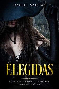 Elegidas  |  Daniel  Santos  