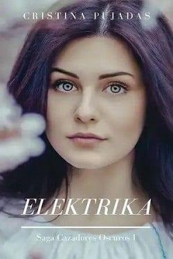 Elektrika  (Cazadores  Oscuros  1)  |  Cristina  Pujadas  