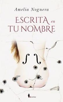 Escrita  en  tu  Nombre  |  Amelia  Noguera  