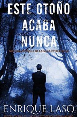 Este  Otoño  Acaba  Nunca  |  Enrique  Laso  