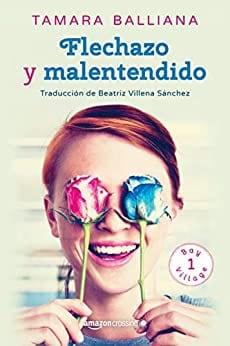 Flechazo  y  malentendido  |  Tamara  Balliana  