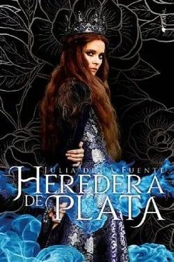 Heredera  de  Plata  |  Julia  de  la  Fuente  