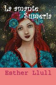 La  Amante  Sumeria  |  Esther  Llull  