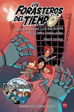 La  aventura  de  los  Balbuena  y  el  último  caballero  