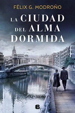 La  ciudad  del  alma  dormida  |  Felix  G.  Modroño  