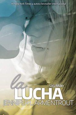 La  Lucha  (Titán  3)  |  Jennifer  L.  Armentrout  