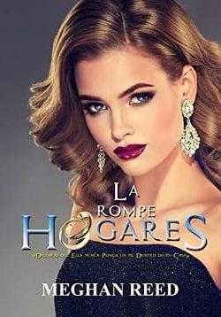 La  Rompe  Hogares  |  Meghan  Reed  