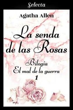 La  Senda  de  las  Rosas  |  Agatha  Allen  