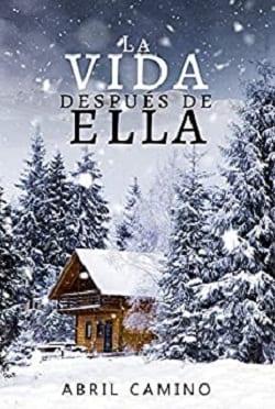 La  Vida  Después  de  Ella  |  Abril  Camino  