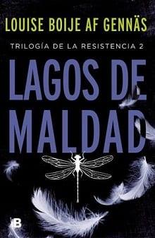 Lagos  de  Maldad  |  Louise  Boije  Af  Gennas  
