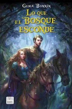 Lo  que  el  bosque  esconde  |  Gema  Bonnín  