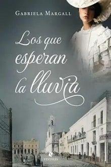 Los  que  Esperan  la  Lluvia  