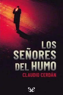 Los  señores  del  humo  |  Claudio  Cerdán  
