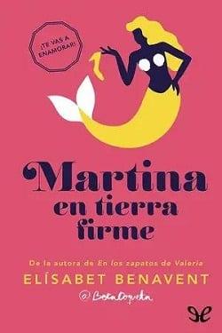 Martina  en  Tierra  Firme  |  Elísabet  Benavent  