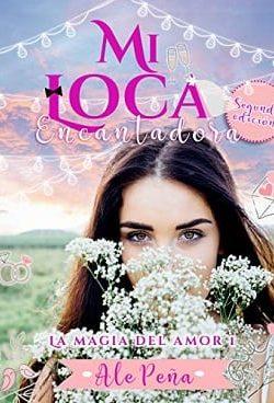 Mi  Loca  Encantadora  |  Ale  Peña  