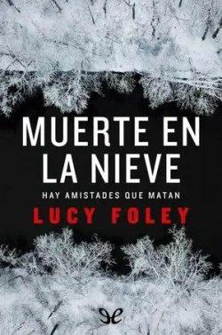 Muerte  en  la  nieve  |  Lucy  Foley  