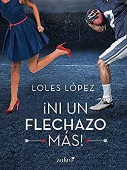 Ni  Un  Flechazo  Más  |  Loles  Lopez  