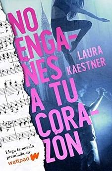 No  Engañes  a  Tu  Corazón  |  Laura  Kaestner  