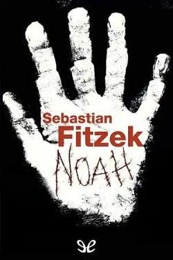 Noah  |  Sebastian  Fitzek  