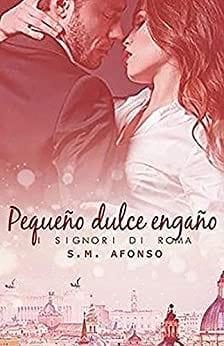 Pequeño  Dulce  Engaño  |  S.  M  Afonso  
