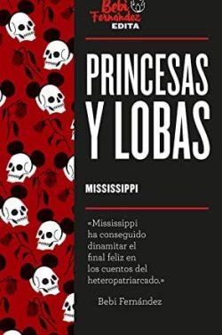 Princesas  y  lobas  |    Marta  Mississippi  