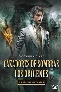 Principe  Mecánico  |  Cassandra  Clare  