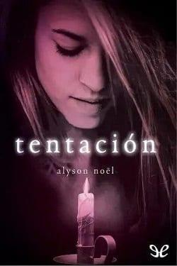 Tentación  |  Alyson  Noël  