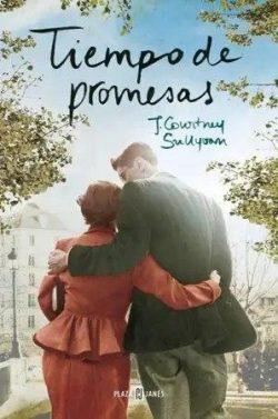 Tiempo  de  promesas  |  J.  Courtney  Sullivan  