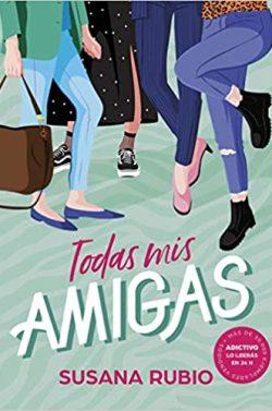 Todas  mis  amigas  |  Susana  Rubio    