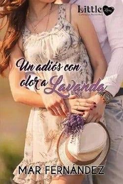 Un  Adiós  con  Olor  a  Lavanda  |  Mar  Fernández  