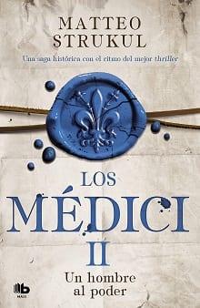 Un  hombre  al  poder  (Los  Médici  2)  |  Matteo  Strukul  