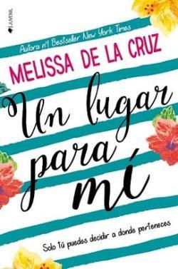 Un  Lugar  Para  Mi  |  Melissa  De  la  Cruz  