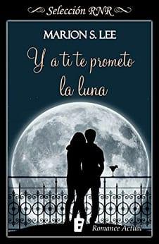 Y  a  Ti  Te  Prometo  la  Luna  |  Marion  S.  Lee  