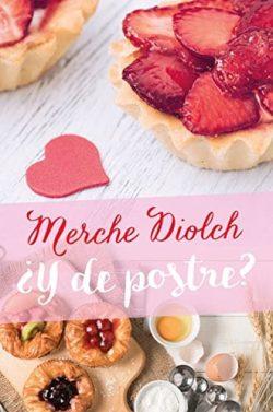 ¿Y  de  postre?  |  Merche  Diolch  